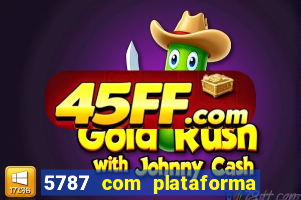5787 com plataforma de jogos